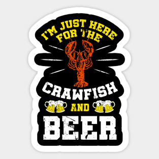 I'm Just Here For The Crawfish And Beer T-Shirt Cajun Boil Sticker